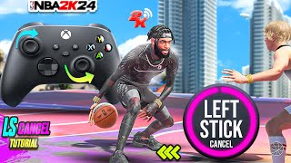 How to LEFT STICK Cancel....the EASIEST WAY in NBA2K24 -  CHAINMENT | comp dribble tutorial