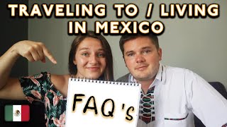 Americans Living in Mexico: What&#39;s it like? (FAQ&#39;s Mexico Guide 2022)