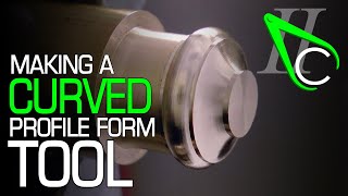Making A Curved Profile Form Tool