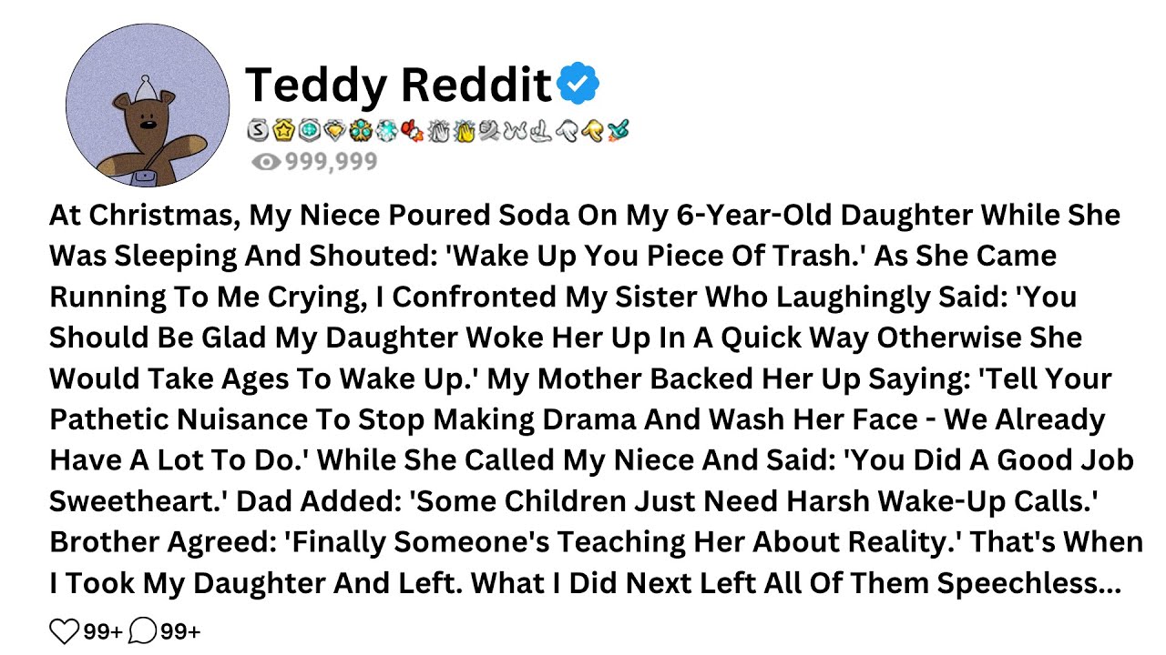 At Christmas, My Niece Poured Soda On My 6-Year-Old Daughter While She Was Sleeping And Shouted...