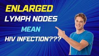 Are lymph nodes in the neck a sign and symptom of HIV or AIDs