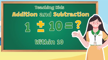 BÉ HỌC CỘNG TRỪ TRONG PHẠM VI 10 BẰNG TIẾNG ANH | ADDITION AND SUBTRACTION WITHIN 10 IN ENGLISH