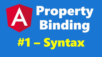 #4.1 - Property Binding Syntax - Property Binding - Angular
