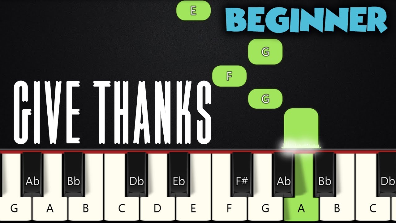 ⁣Give Thanks | BEGINNER PIANO TUTORIAL + SHEET MUSIC by Betacustic