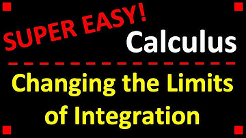 Calculus: Changing the Limits of Integration