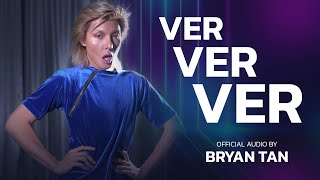 Bryan Tan - Ver Ver Ver ( OFFICIAL AUDIO ) Resimi