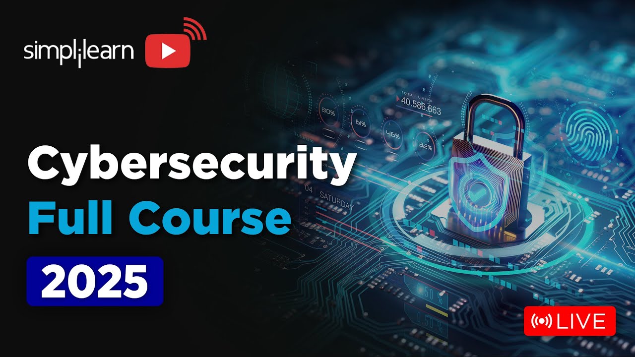 Cyber Security Full Course 2025 | Cybersecurity Tutorial For Beginners | Cybersecurity | Simplilearn