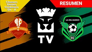 Segurola y Habana FC (2) - (0) La del Barrio FC | Resumen
