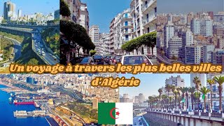 Explorez l'Algérie, Découvrez les 10 plus belles villes à visiter