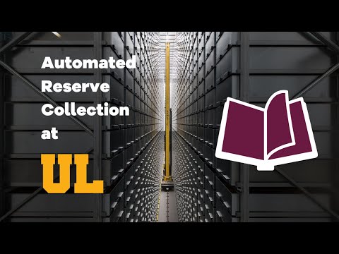 University of Limerick’s Automated Storage and Retrieval System