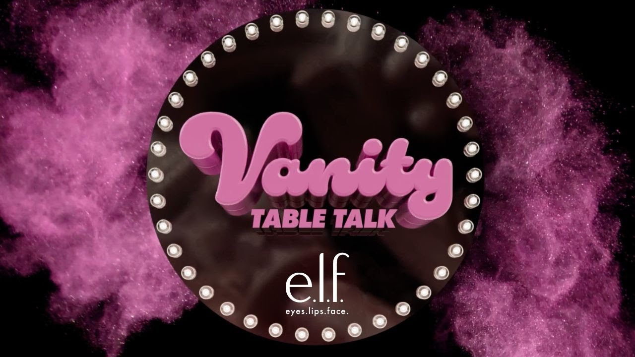 A Relatable Daily Routine | Vanity Table Talk | e.l.f. Cosmetics