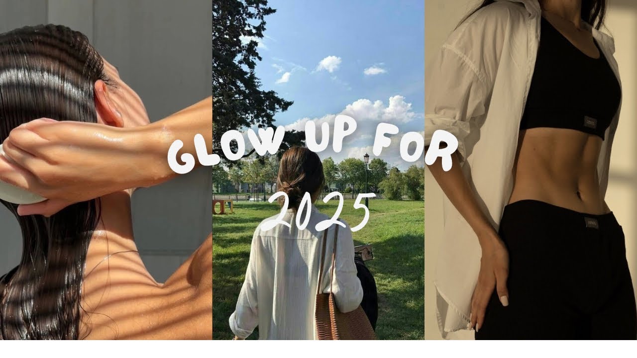 Ultimate glow up guide for 2025 - YouTube
