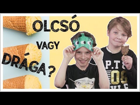 GYEREKEK VS. OLCSÓ VAGY DRÁGA