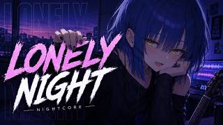 Nightcore - Lonely Night (Lyrics)