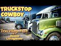 Truckstop Cowboy
