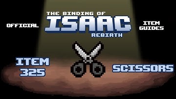 Official TBOI Item Guides No. 325: Scissors