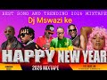HAPPY NEW YEAR 2026 MIXTAPE DJ MSWAZI KE 0742030587 YAGA