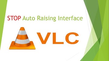 Resize your VLC player minimal & Stop Auto Raising Video Interface