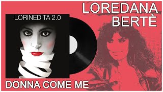 Смотреть клип Loredana Bertè - Donna Come Me (Inedito 1979)