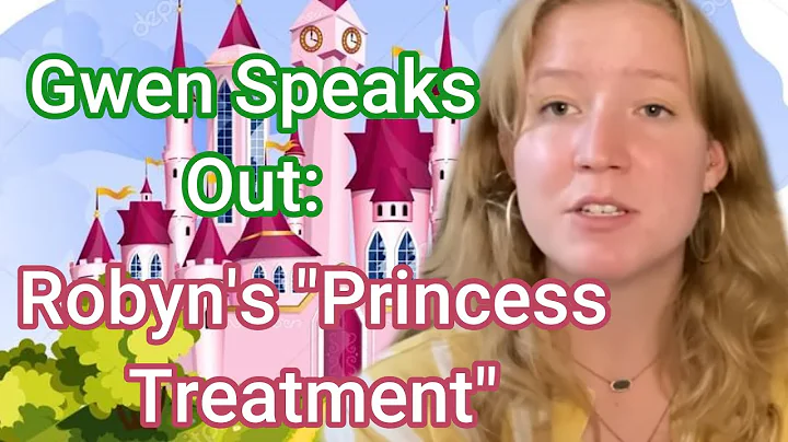 Gwen Speaks Out:  Robyn's Princess Treatment, Sist...