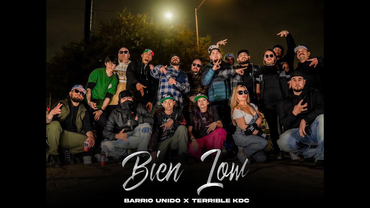 BIEN LOW - (BARRIO UNIDO FT TERRIBLE KDC)