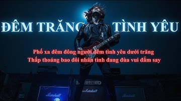 ĐÊM TRĂNG TÌNH YÊU| HARD ROCK | Phố xa đêm đông người đêm tình yêu dưới trăng....