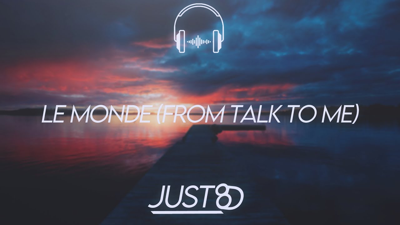 Richard Carter Le Monde From Talk to Me (8D Audio) YouTube