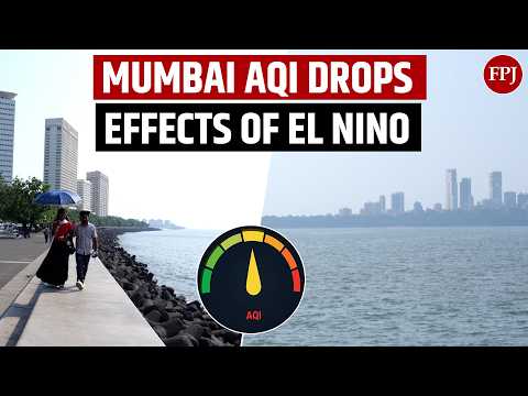 El Nino Effects On Mumbai: How Global Ocean Warming Is Impacting The City
