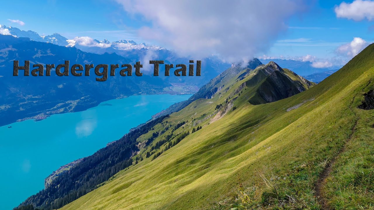 Hardergrat Trail Brienz Interlaken Youtube