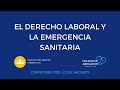 El derecho laboral y la emergencia sanitaria