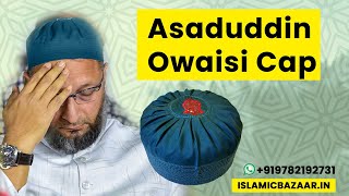 Asaduddin owaisi cap new with naalein 