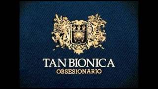 Video thumbnail of "4 - Loca - Tan Bionica - Obsesionario"
