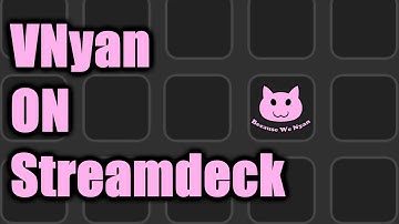 Connect VNyan to your Streamdeck