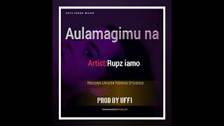 Aulamagi Muna 2023 Rupz Iamo X Uffi Nemos