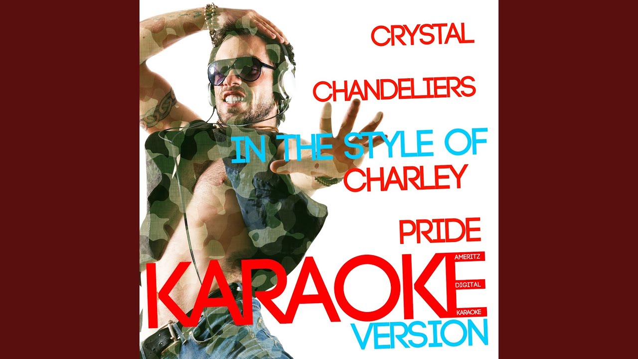 crystal chandelier charley pride karaoke