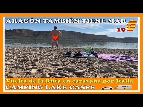 BAÑO A LO NATURAL en el MAR de ARAGÓN - Camping Lake Caspe - #19  Vuelta ruta Italia en Caravana