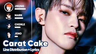 NCT DREAM - Carat Cake (Line Distribution + Lyrics Karaoke) PATREON REQUESTED