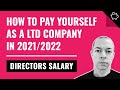 How to Pay Yourself as a Ltd Company UK | Directors Salary 2021/2022