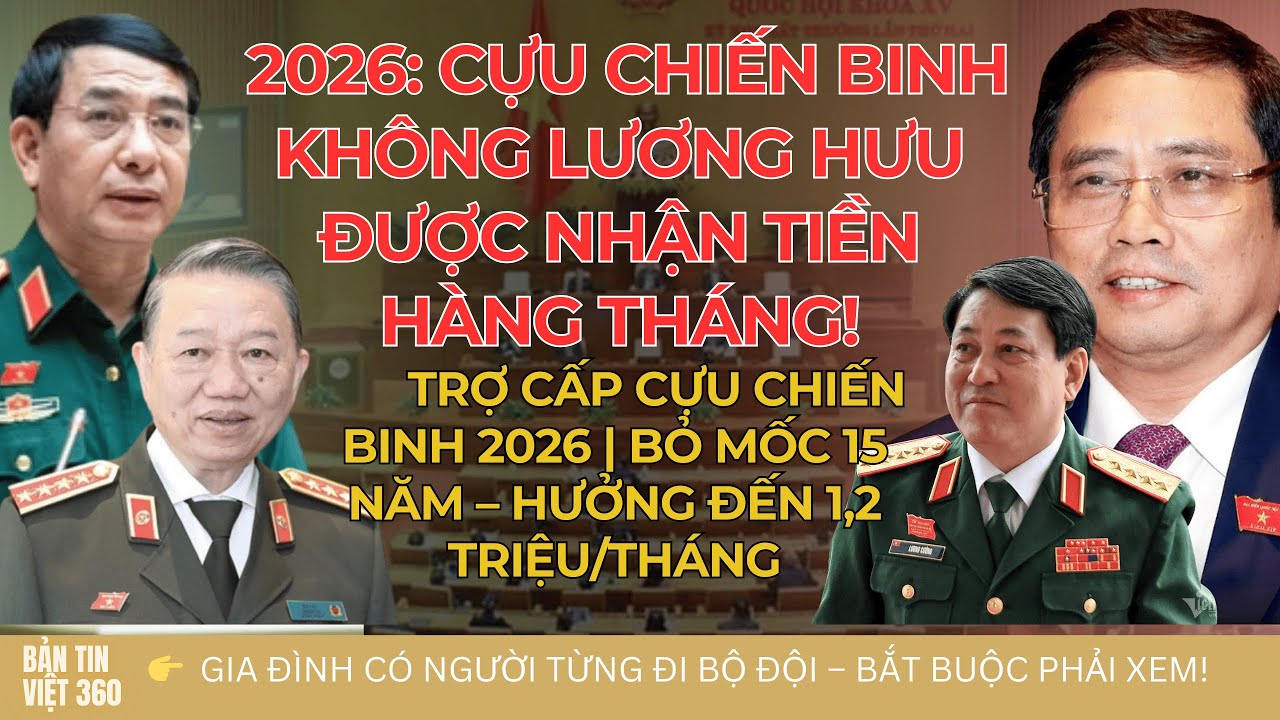 CHÍNH THỨC 2026 CỰU CHIẾN BINH KHÔNG LƯƠNG HƯU NHẬN TRỢ CẤP HÀNG THÁNG, BỎ MỐC 15 NĂM!