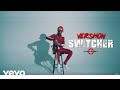 Vershon - Switcher (Official Lyric Video)