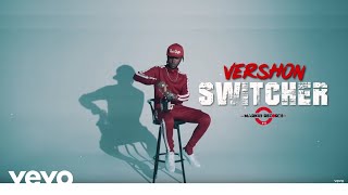 Vershon - Switcher (Official Lyric Video)