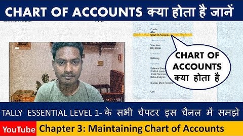 Chapter 3: Maintaining Chart of Accounts | Tally Essential Level 1| |  Tally Prime | Manthir Mahant