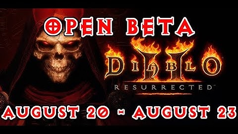 Diablo 2 Resurrected Open Beta Dates and Times