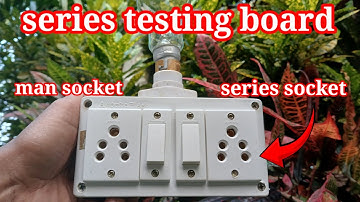 series testing board | series socket & man socket Connection | series board Kaise banaen