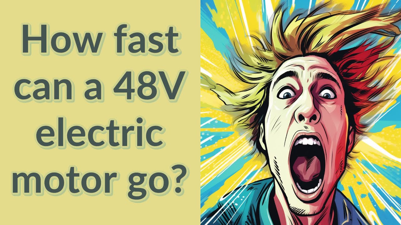 How Fast Can A 48V Electric Motor Go YouTube how-fast-can-a-48v-electric-motor-go-youtube