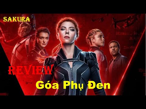 REVIEW PHIM GÓA PHỤ ĐEN 2021 || BLACK WIDOW || SAKURA REVIEW