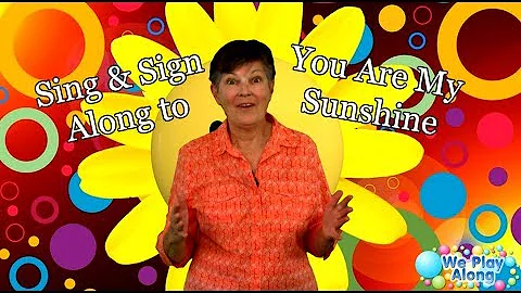 Sing & Sign "You Are My Sunshine" | ASL Kids Song