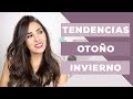 Tendencias moda Otoño Invierno 2019 - 2020