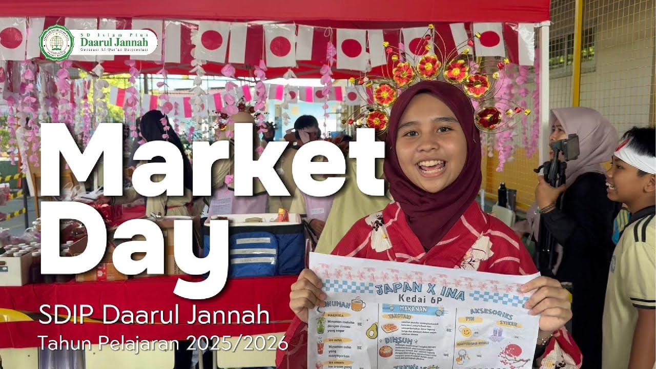 Marketday SDIP Daarul Jannah Tahun Pelajaran 2025 / 2026