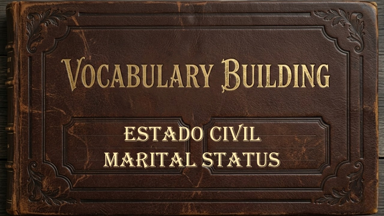 ESTADO CIVIL – MARITAL STATUS
